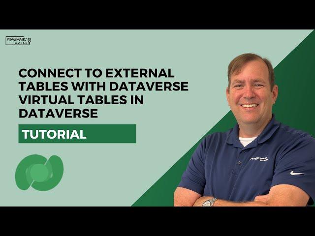 Connect to External Tables with Dataverse Virtual Tables in Dataverse (Tutorial) 