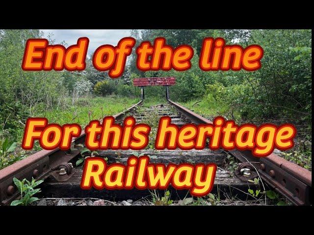 Abandoned heritage railway.