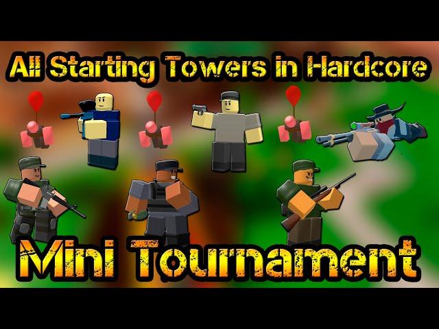 All Starting Towers in Hardcore Mode Mini Tournament Roblox Tower Defense Simulator