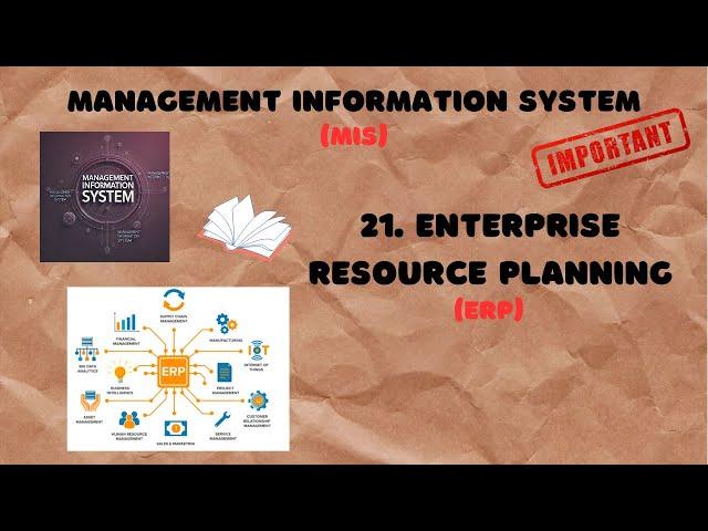 21. What is Enterprise Resource Planning (ERP)? | Enterprise Resource Planning (ERP) Explained | MIS