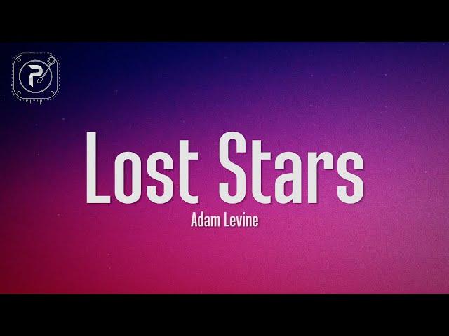 Adam Levine - Lost Stars (Lyrics)