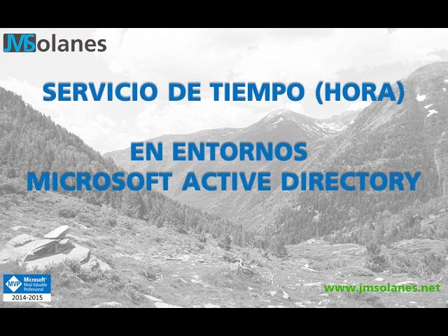 Servidor de hora en entornos Active Directory