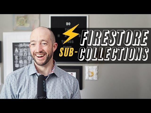 Firestore Sub-Collections