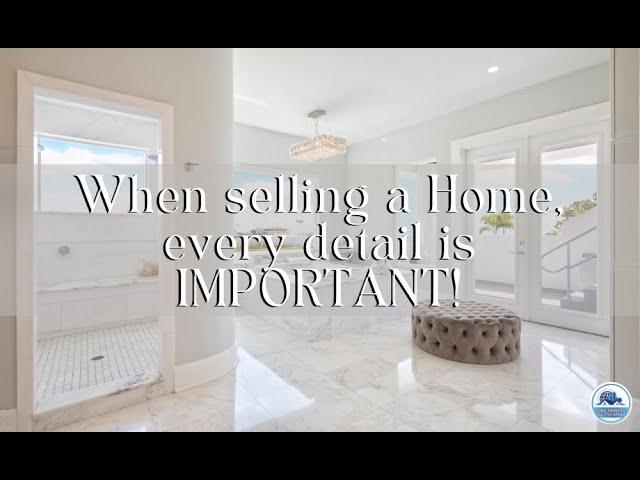 When selling your home every detail is important?