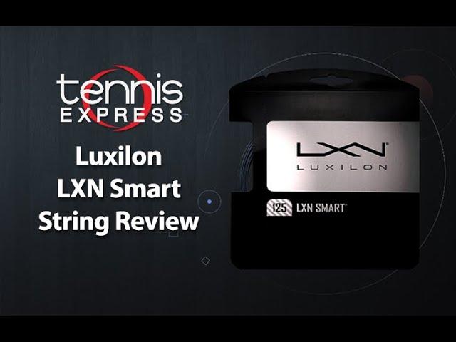 Luxilon LXN Smart Tennis String Review | Tennis Express
