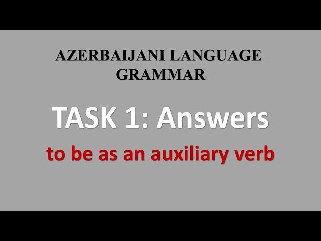 Task 1 Answers.  Learn Azerbaijani Language Grammar