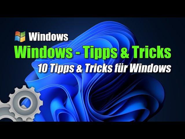 Windows Tipps und Tricks - 10 Tipps & Tricks rund um Windows