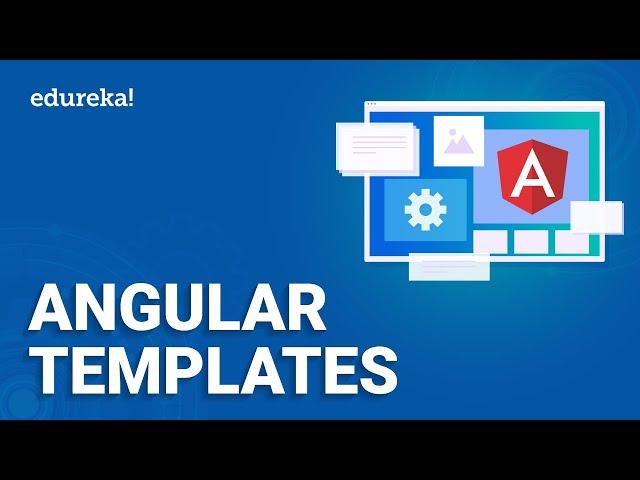 Angular Templates | Angular Template Reference Variables | Angular Components Explained | Edureka