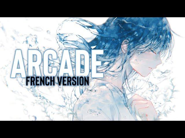 Nightcore - Arcade ⇢ French Version (Sara'h) (Lyrics)