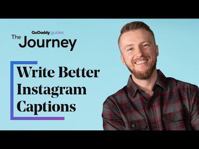 How to Write Better Instagram Captions | The Journey