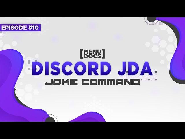 JDA 4 Bot Tutorial - Joke Command (Episode 10) | MenuDocs