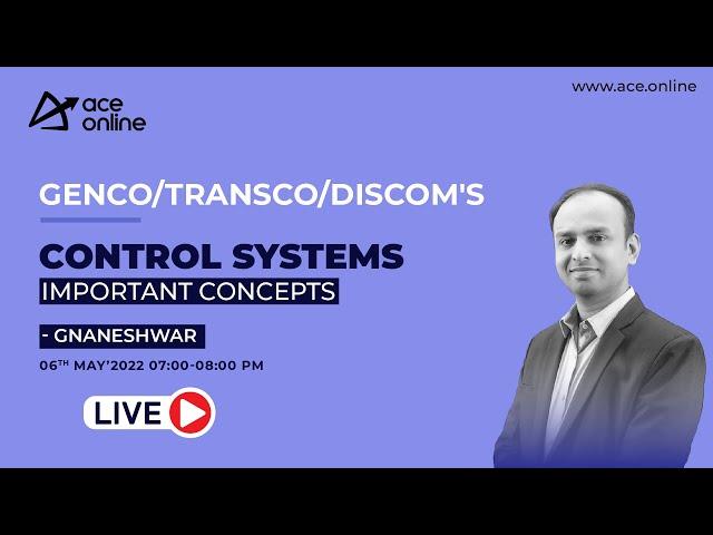 Important concepts on Control Systems | GENCO/TRANSCO/DISCOM | Gnaneshwar Sir | ACE Online Live