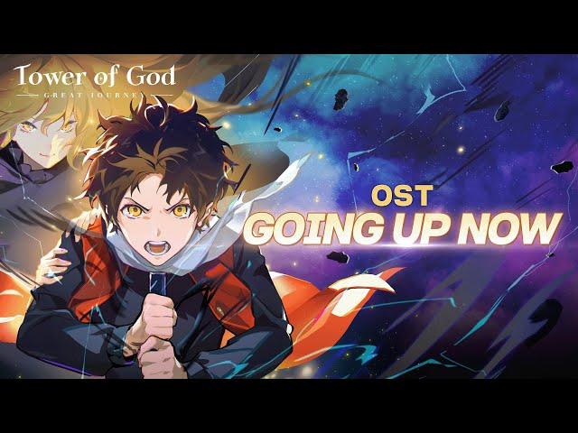 「Tower of God: Great Journey」 Offical OST - 'Going Up Now' by APNEA