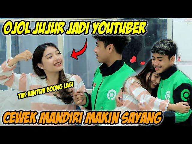 PART 7 | OJOL JUJUR JADI YOUTUBER‼️CEWEK MANDIRI MAKIN SAYANG BANGET 