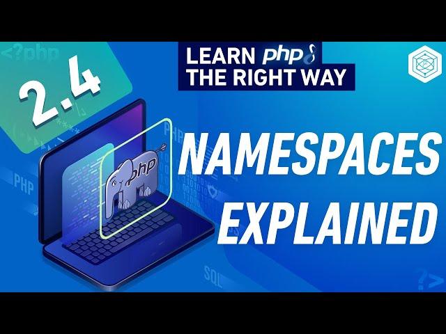 PHP Namespace Tutorial - Full PHP 8 Tutorial