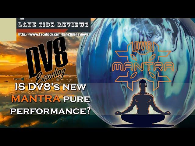 DV8 MANTRA Bowling Ball Review By Lane Side Reviews