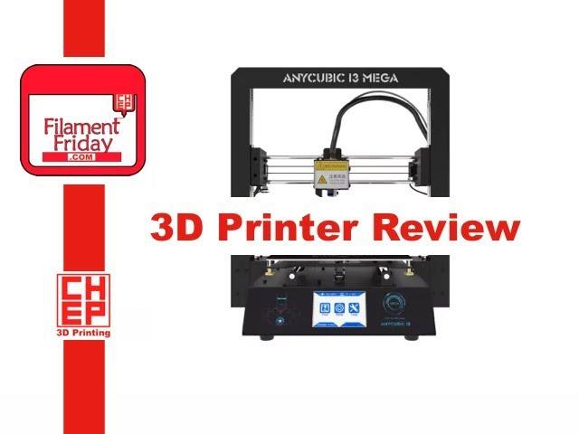 Anycubic I3 Mega 3D Printer Review and CR-10 Print Compare