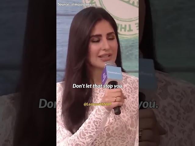 Don't Let Fear Stop You  | Katrina Kaif