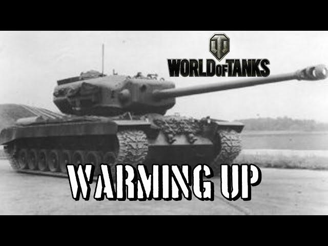 World of Tanks - Warming Up