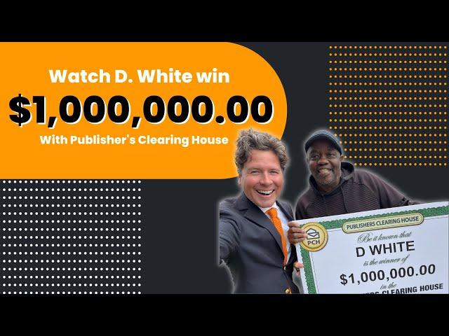 PCH WINNER: D. White Won $1,000,000.00!