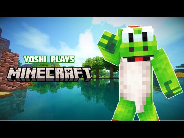 Yoshi plays - MINECRAFT !!!