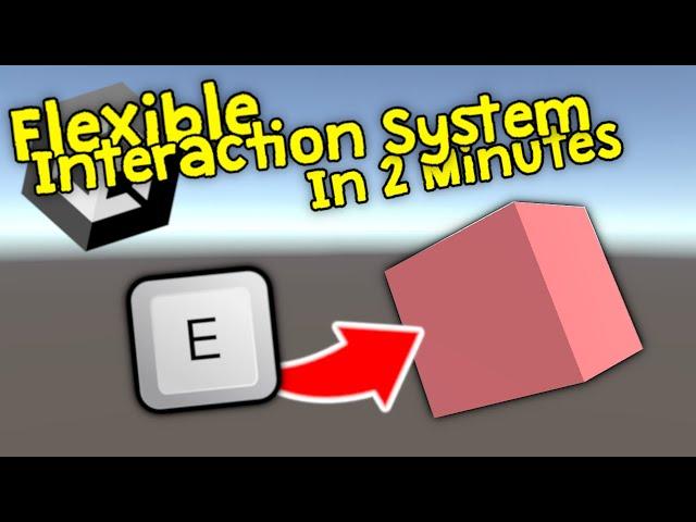 How to Make a Flexible Interaction System in 2 Minutes [C#] [Unity3D]