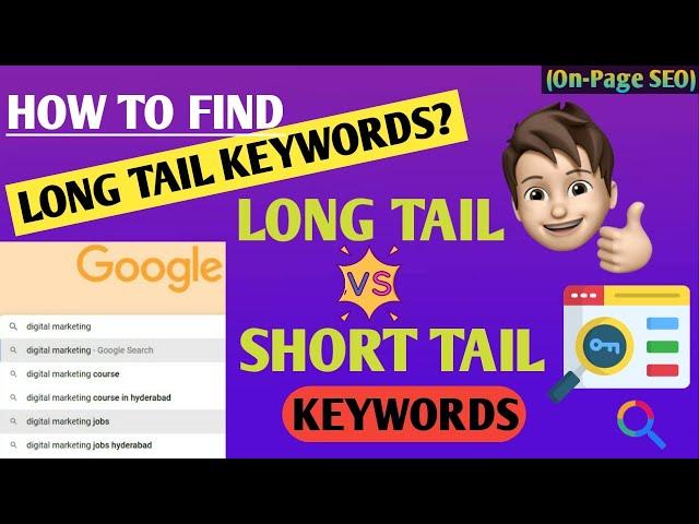 Long Tail vs Short Tail Keywords | How to Search Long Tail Keywords | Explained Clearly.