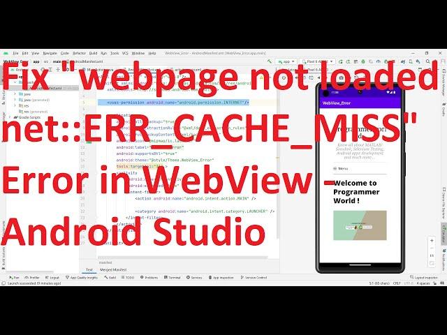 Android Studio - Fix WebView error "The webpage could not be loaded because: net::ERR_CACHE_MISS"