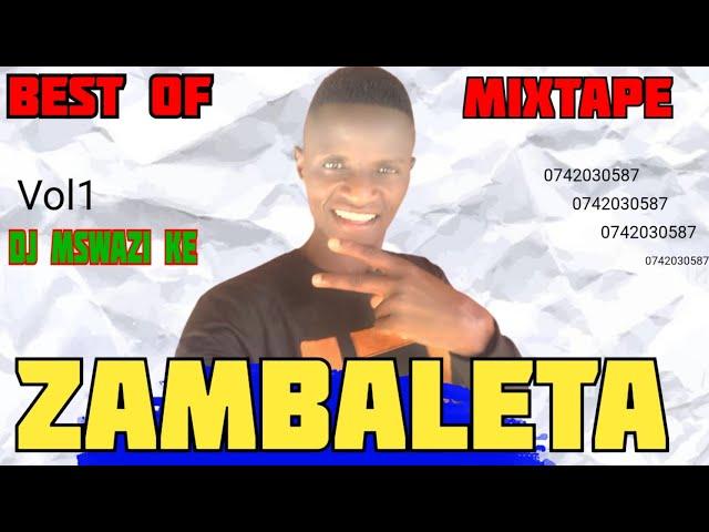 BEST OF VAMBALETA MIXTAPE VOL1 DJ MSWAZI KE PAMBIO VAM4 REMIX