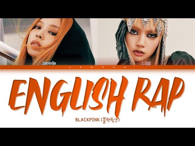 BLACKPINK Jennie & Lisa - English Rap Parts (2022 UPDATE) [Color Coded Lyrics/Eng]