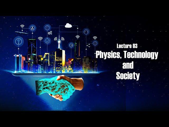 03 Physical World-Physics, Technology, and Society- Class 11- Chapter 1-NEET/JEE/CET-MH