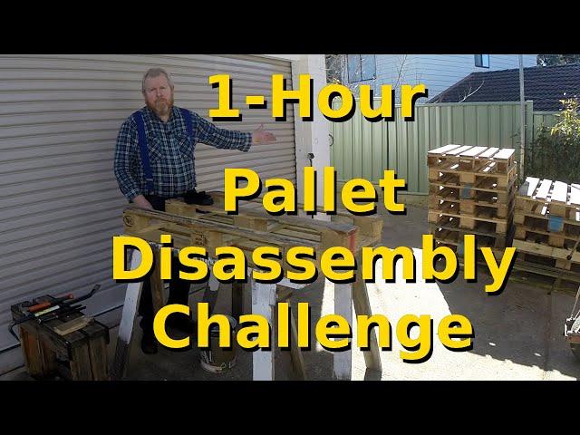 1-Hour Pallet Disassembly Challenge