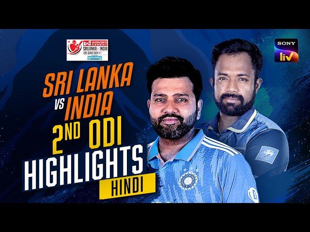 2nd ODI | Hindi | Highlights | India Tour Of Sri Lanka | 4th August 2024