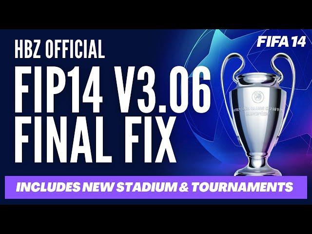 OFFICIAL FIP14 v3.06 UPDATE includes additional stadiums FIFA INFINITY PATCH (HBZ 20/21)