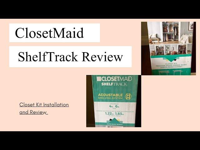 ClosetMaid ShelfTrack Closet Kit Review