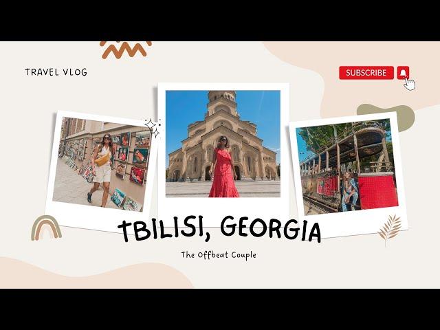 Tbilisi | Georgia | The Offbeat Couple