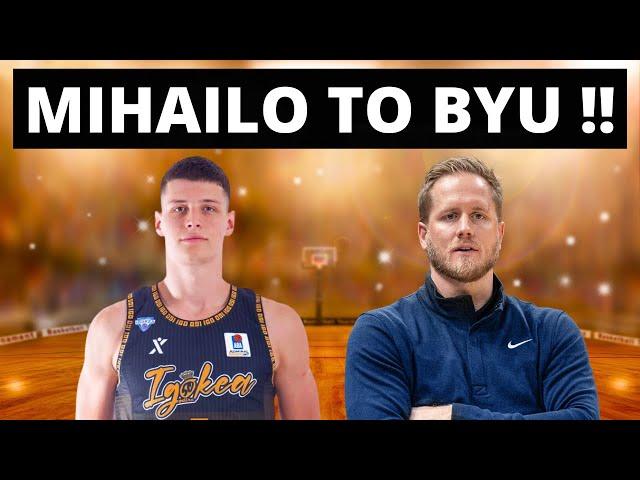 KEVIN YOUNG ADDS ANOTHER INTERNATIONAL PROSPECT TO THE BYU ROSTER | Mihailo Boskovic Commits To BYU