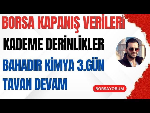 BAHADIR KİMYA 3.GÜN KAPANIŞ VERİLERİ | HALKA ARZ HİSSELERİ KAPANIŞ VERİLERİ | BIST GÜZEL KAPATTI