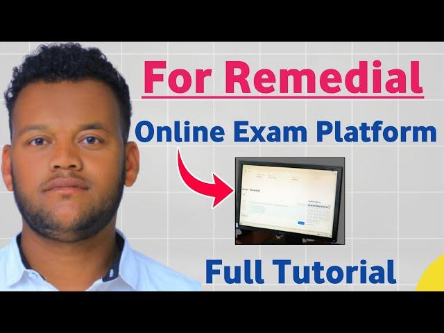 Remedial Online Exam Platform Full Guides | #Remedial_2017