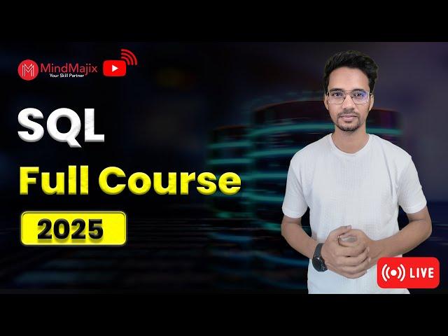 SQL Full Course 2025 | SQL Course For Beginners | Learn SQL in 5 Hours | MindMajix