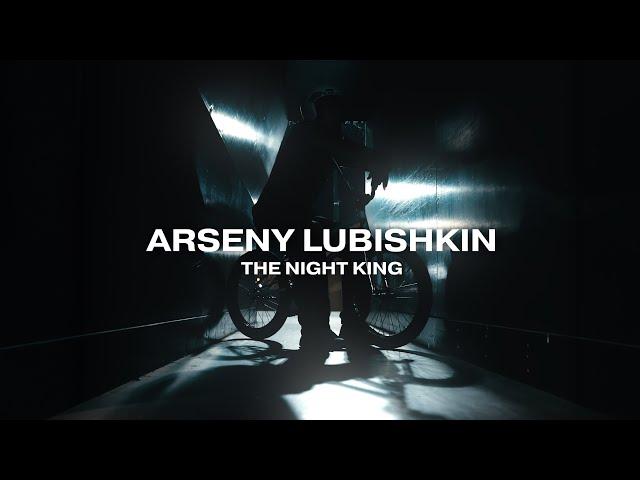 ARSENY LUBISHKIN - THE NIGHT KING