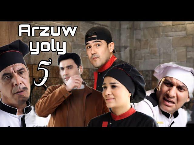 Yagshy Arzuw yoly 5 (seriyal)