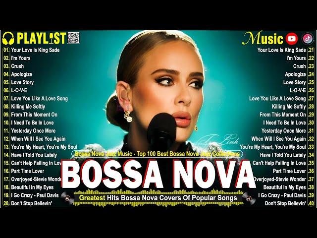 Top Bossa Nova Jazz Covers 2024  Perfect Music for Study and Work