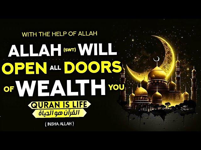 Strong Dua That Will Immediately Open All The Doors Of Wealth For And Bring Abundance To Your Home!