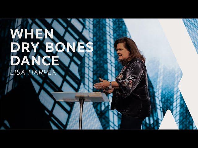 When Dry Bones Dance - Lisa Harper