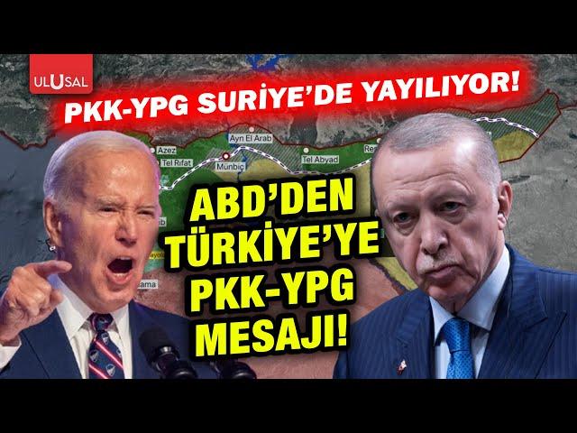 Suriye'de kaos başladı! ABD'den Türkiye'ye PKK - YPG mesajı!