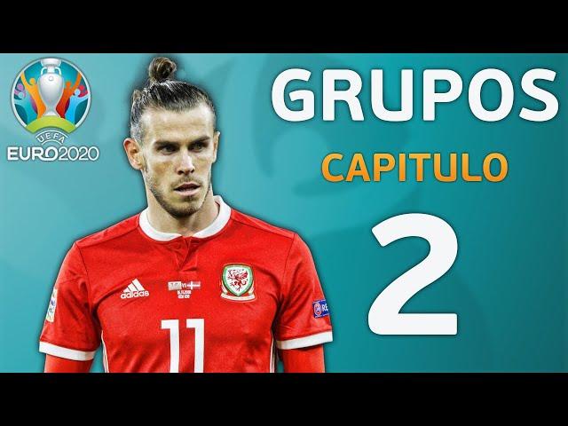 EUROCOPA 2020 | GRUPOS | CAPITULO 2