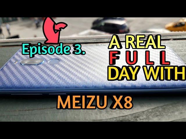 MEIZU X8 | A REAL FULL Day with the Meizu X8! Real battery endurance test