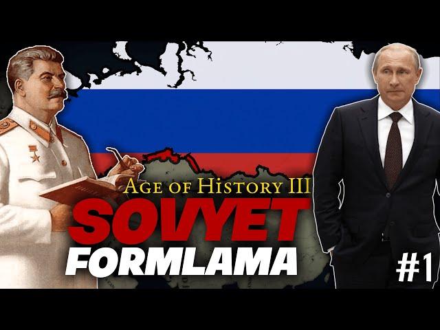 KIZIL ORDU DÖNÜYOR  | Age of History 3 - RUSYA "SOVYET YOLU" | Bölüm 1