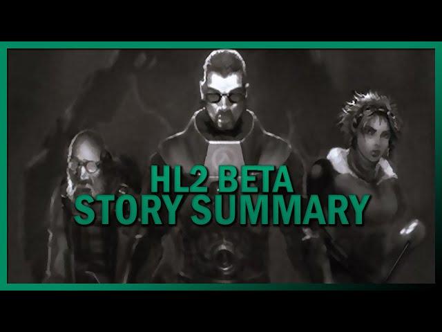 Half Life 2 Beta: The Story (Summary)